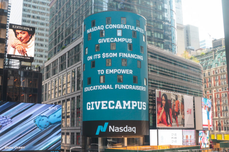Nasdaq tower in Times Square displaying the message, "Nasdaq congratulates GiveCampus on its $50 million financing to empower educational fundraisers."