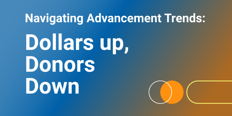 Navigating-Advancement-Trends-Dollars-Up-Donors-Down image