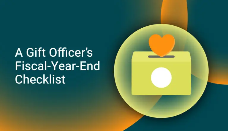 A gift officer's fiscal-year-end checklist.